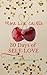 30 Days of Self-Love: Your Ultimate Guide To Loving Yourself Unconditionally in 30 Quick, Easy and Fun Exercises
