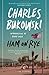 Ham On Rye by Charles Bukowski
