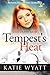 Tempest's Heat (Pioneer Wilderness Romance #8)