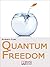 Quantum freedom. Supera i tuoi Limiti e i tuoi Automatismi pe... by Alberto Lori