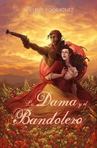 La Dama y el Bandolero (Kindle Edition)
