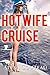 Hotwife Cruise