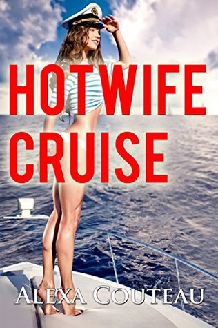Hotwife Cruise (Kindle Edition)