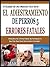 EL ADIESTRAMIENTO DE PERROS 5 ERRORES FATALES: Descubra Las 5 Fatal, Pero Demasiado Común Errores Garrafales Cuando Su Perro Formación Que Nunca Debe Cometer! ... Una Mascota Fácil Serie) (Spanish Edition)