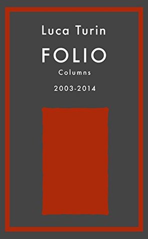 Folio Columns 2003-2014 (Kindle Edition)
