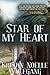 Star of My Heart by Kristin Noelle Wolfgang