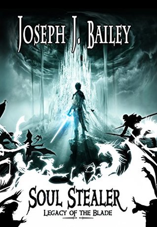 Soul Stealer (Legacy of the Blade #1)
