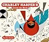 Charley Harper's Count the Birds by Zoe Burke