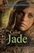 The Color of Jade (Jade, #1)