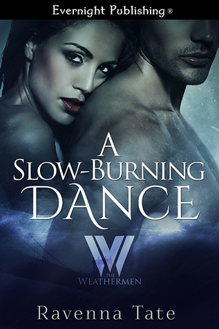 A Slow-Burning Dance (The Weathermen #5)