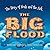 The Big Flood: The Story of Noah and the Ark