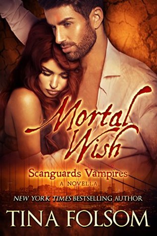 Mortal Wish (Scanguards Vampires, #0.5)