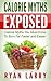 The Calorie Myth: Calorie Myths Exposed: Discover The Myths and Facts In Calorie
