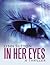 In Her Eyes