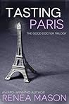 Tasting Paris by Renea Mason