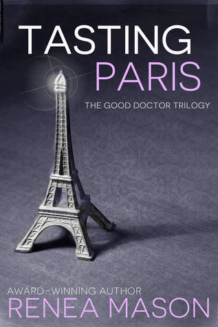 Tasting Paris (The Good Doctor Trilogy, #2.5)