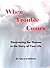 When Trouble Comes by Edward Wallach