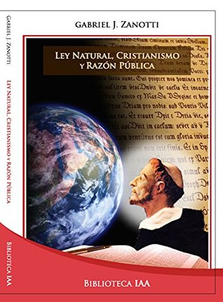 Ley natural, cristianismo y razón pública (Kindle Edition)