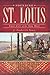 Founding St. Louis: First City of the New West