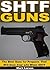 SHTF Guns by Mark Larson