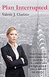 Plan Interrupted by Valerie J. Clarizio