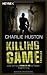 Killing Game by Charlie Huston