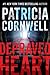 Depraved Heart by Patricia Cornwell