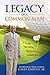 Legacy of a Common Man: The...