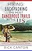 Hiking: Backpacking the Most Dangerous Trails in the US: Survival Guide for Intense Hikers