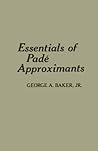 Essentials of Padé Approximants