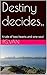 Destiny Decides..