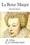 La Reine Margot