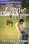A Home for Haley (Crystal Springs Homecoming Romances #3)