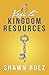 8 Keys to Kingdom Resources by Shawn Bolz