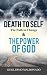 Death to Self, the Path to ...