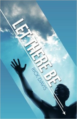 Let There Be __________