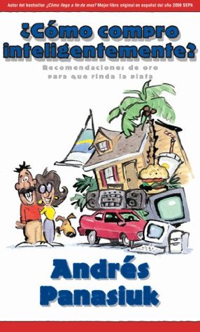 ¿Cómo compro inteligentemente? (Spanish Edition)