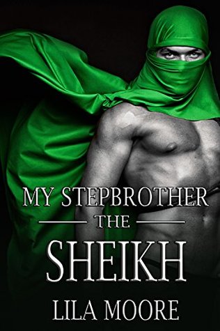 My Stepbrother the Sheikh 1 (A Baby for the Billionaire, #1)