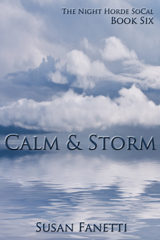 Calm & Storm (The Night Horde SoCal, #6)