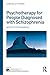 Psychotherapy for People Diagnosed with Schizophrenia: Specific techniques