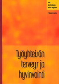 Työyhteisön terveys ja hyvinvointi