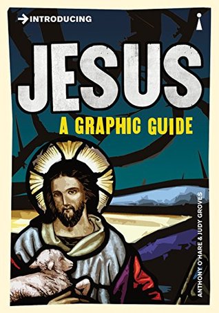 Introducing Jesus: A Graphic Guide (Graphic Guides)