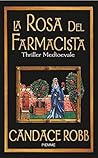 La rosa del farmacista by Candace Robb