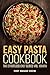 Easy Pasta Cookbook