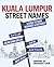 Kuala Lumpur Street Names