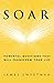 Soar: Powerful Questions That Will Transform Your Life