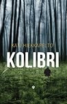 Kolibri by Kati Hiekkapelto