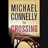 The Crossing (Harry Bosch, #18; Mickey Haller, #6; Harry Bosch Universe, #27)