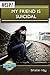 Help! My Friend is Suicidal by Bruce A. Ray
