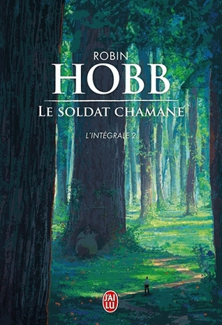 Le Soldat Chamane (Intégrale, #2)